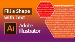 How to Fill a Shape With Text in Illustrator