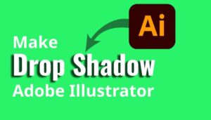 How to Make a Drop Shadow in Illustrator