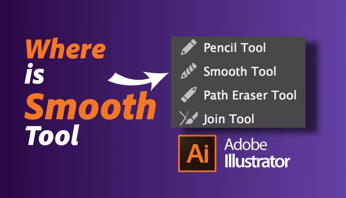 Where is the Smooth Tool in Illustrator