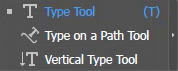 Tools under Type Tool in Basic Toolbar