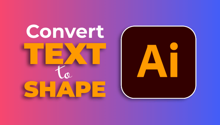 how-to-convert-text-to-shape-in-illustrator-ezgyd