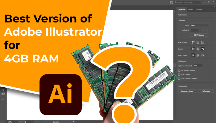 Which Adobe Illustrator Version is the best for 4gb RAM